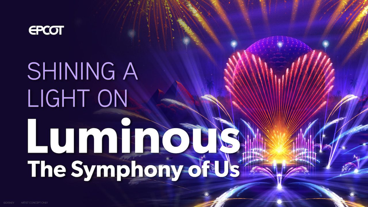 NEWS: Disney Reveals First Look at 'Luminous The Symphony of Us' Coming ...