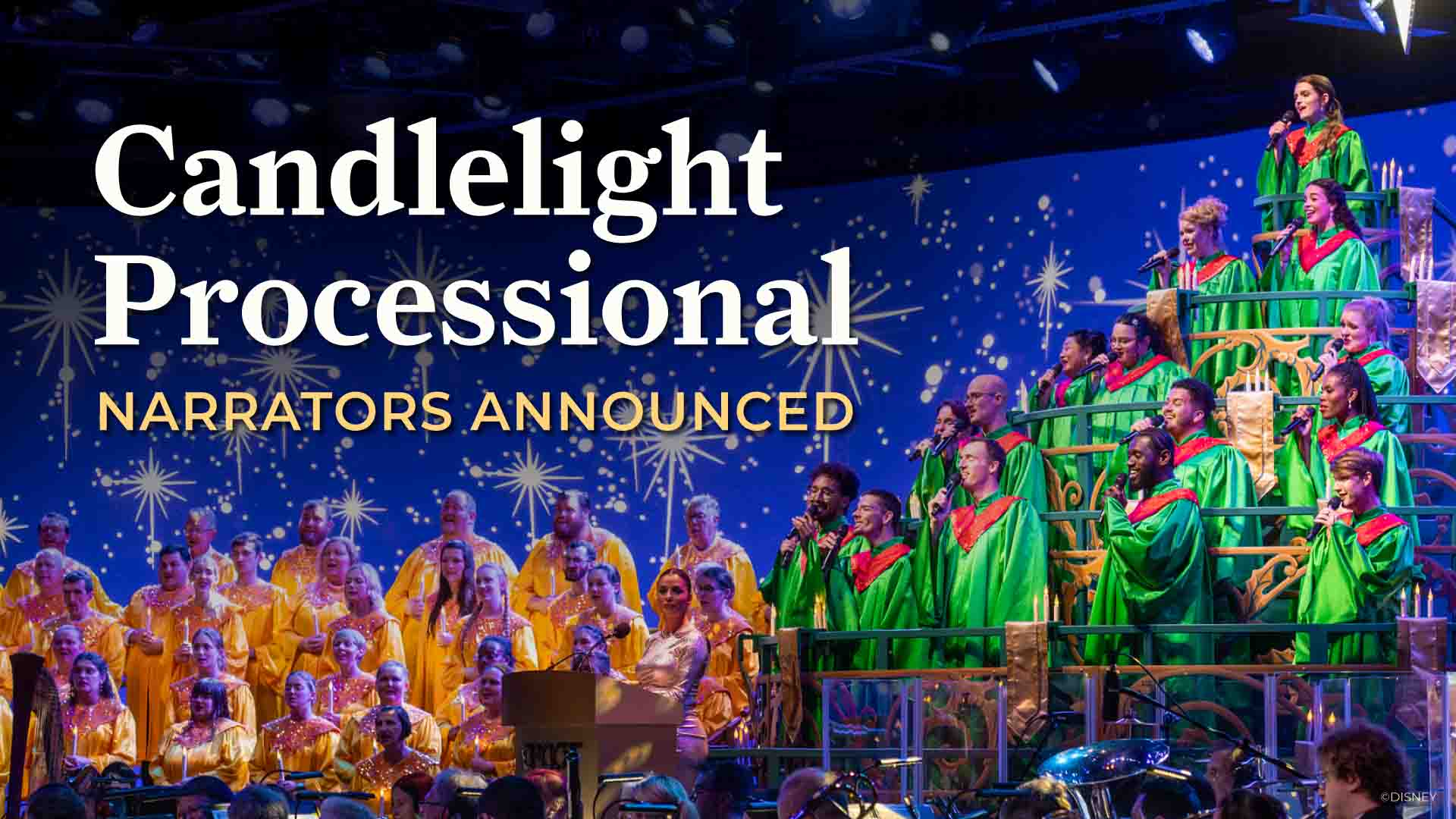 NEWS Disney Announces Candlelight Processional Narrators & More